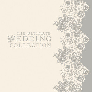 The Ultimate Wedding Collection Academy of St. Martin in the Fields, Watson Ian
