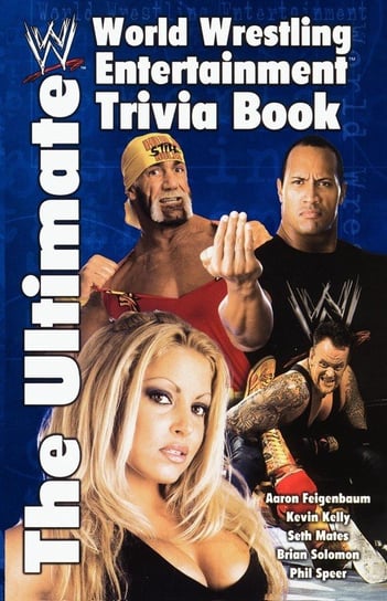 The Ultimate World Wrestling Entertainment Trivia Book World Wrestling Federation