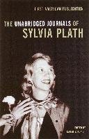 The Unabridged Journals of Sylvia Plath Plath Sylvia