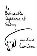 The Unbearable Lightness of Being Kundera Milan