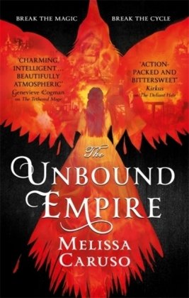 The Unbound Empire Melissa Caruso