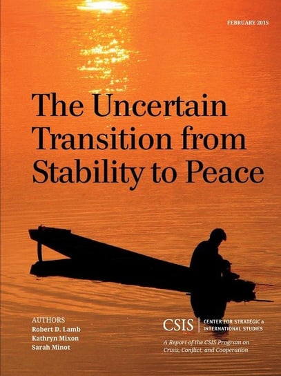 The Uncertain Transition from Stability to Peace Lamb Robert D.