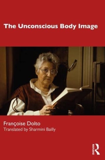 The Unconscious Body Image Dolto Francoise