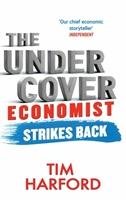 The Undercover Economist Strikes Back Harford Tim