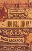 The Underground Man Mick Jackson