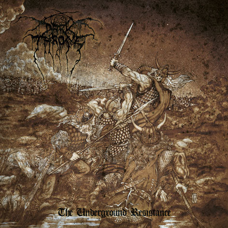 The Underground Resistance Darkthrone