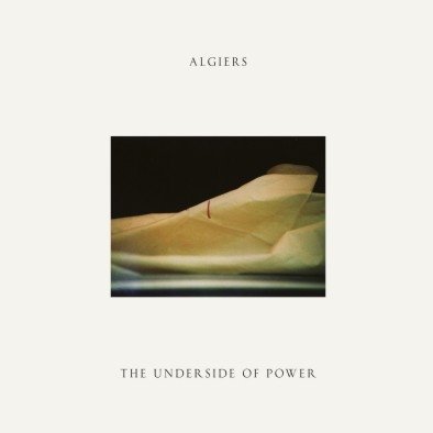 The Underside Of Power (Limited Edition) Algiers