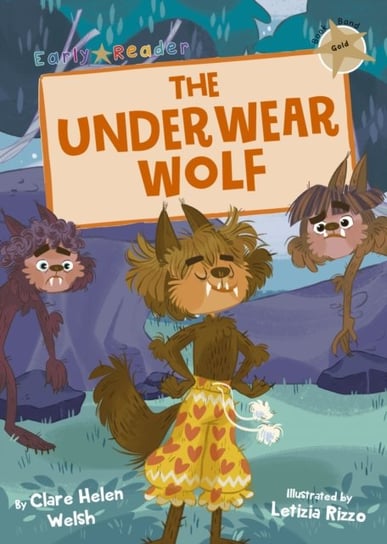 The Underwear Wolf (Gold Early Reader) Welsh Clare Helen