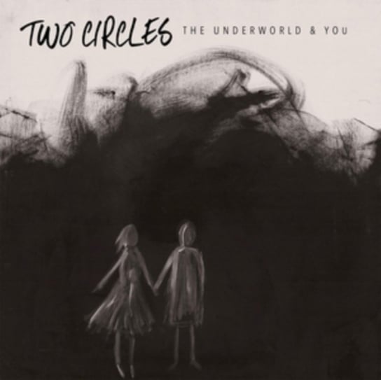 The Underworld & You Two Circles