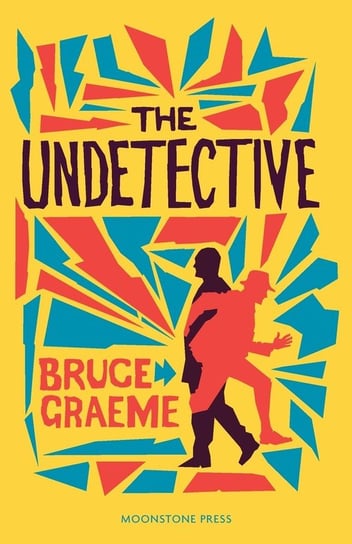 The Undetective Graeme Bruce