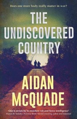 The Undiscovered Country Aidan McQuade