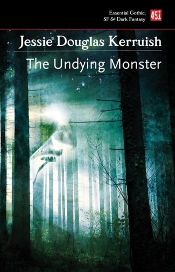The Undying Monster Jessie Douglas Kerruish