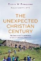 The Unexpected Christian Century Sunquist Scott W.