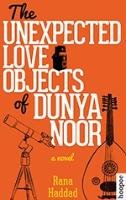 The Unexpected Love Objects of Dunya Noor Haddad Rana