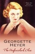 The Unfinished Clue Heyer Georgette