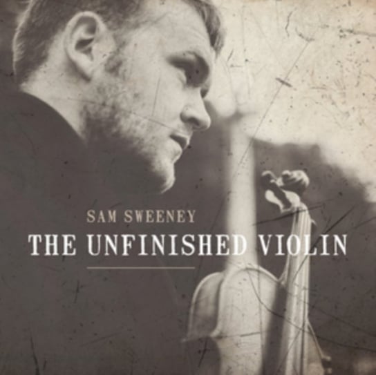 The Unfinished Violin Sweeney Sam