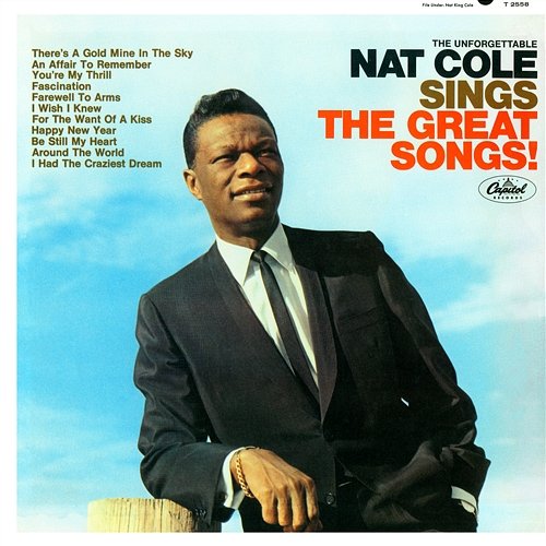 The Unforgettable Nat King Cole Sings The Great Songs Nat King Cole