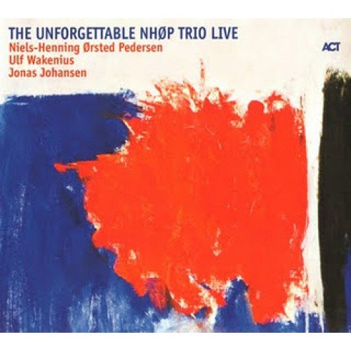 The Unforgettable Nhop Trio Live Nhop Trio, Wakenius Ulf