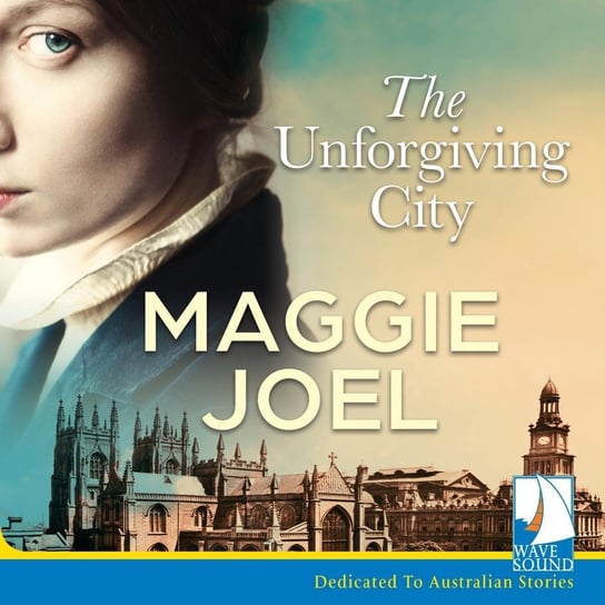 The Unforgiving City Maggie Joel