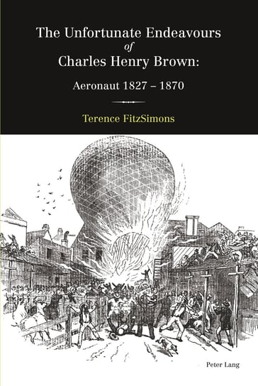 The Unfortunate Endeavours of Charles Henry Brown Fitzsimons Terence