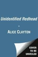 The Unidentified Redhead Clayton Alice