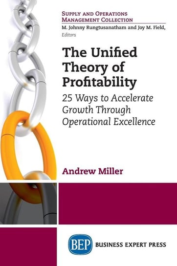 The Unified Theory of Profitability Miller Andrew