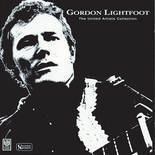 The United Artists Collection Gordon Lightfoot