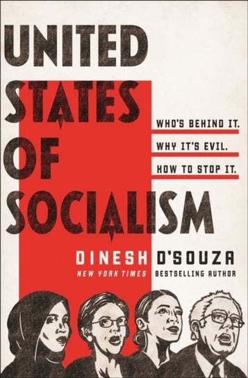 The United States of Socialism Dsouza Dinesh