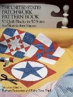 The United States Patchwork Pattern Book: 50 Quilt Blocks for 50 States from "Hearth & Home" Magazine Dover Pubn Inc.