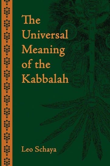 The Universal Meaning of the Kabbalah Schaya Leo