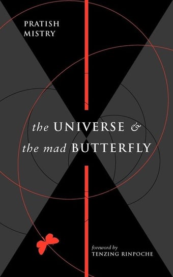 The Universe and the Mad Butterfly Mistry Pratish N.