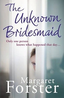 The Unknown Bridesmaid Forster Margaret