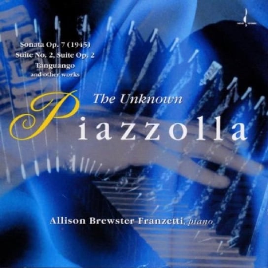 The Unknown Piazzolla Franzetti Allison Brewster