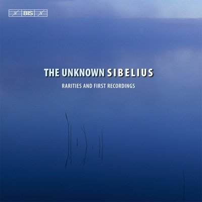 The Unknown Sibelius Various Artists