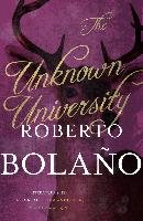 The Unknown University Bolano Roberto