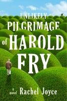 The Unlikely Pilgrimage of Harold Fry Joyce Rachel