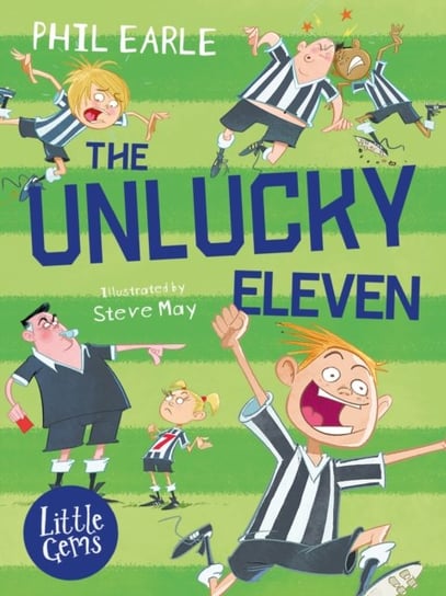 The Unlucky Eleven Phil Earle