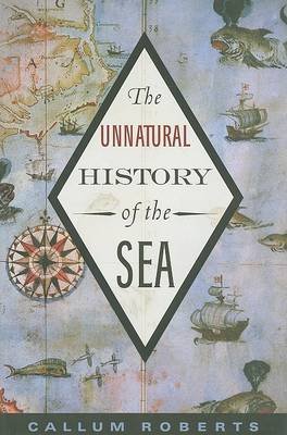 The Unnatural History of the Sea Roberts Callum