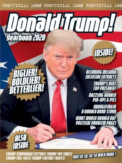 The Unofficial Donald Trump Yearbook Opracowanie zbiorowe