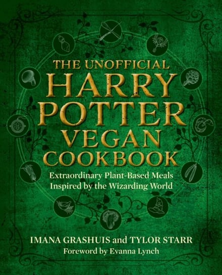 The Unofficial Harry Potter Vegan Cookbook Imana Grashuis