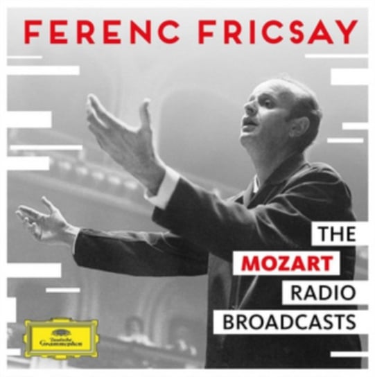 The Unreleased Mozart Radio Broadcasts Fricsay Ferenc
