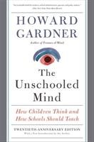 The Unschooled Mind Gardner Howard