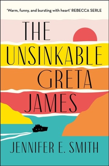 The Unsinkable Greta James Jennifer E. Smith