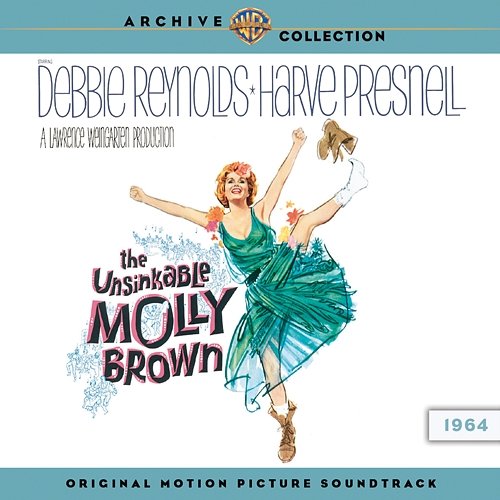 The Unsinkable Molly Brown (Original Motion Picture Soundtrack) Various Artists