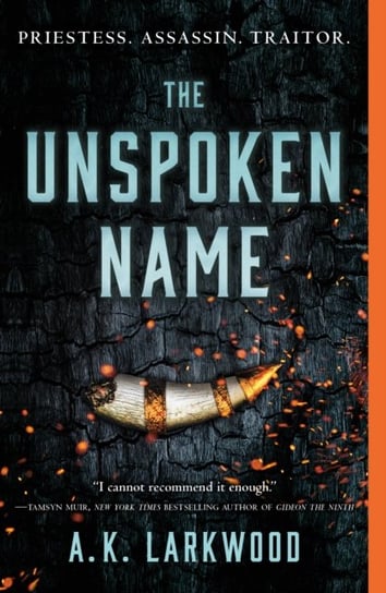 The Unspoken Name A. K. Larkwood