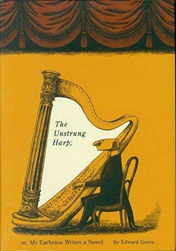 The Unstrung Harp Gorey Edward