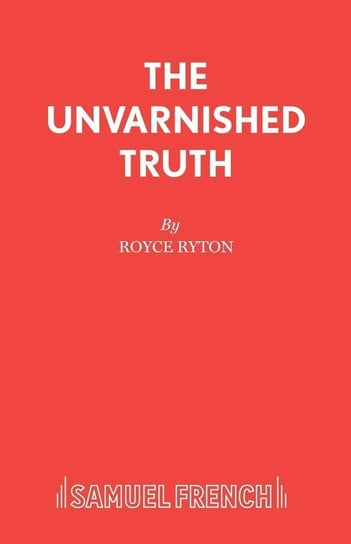 The Unvarnished Truth Ryton Royce