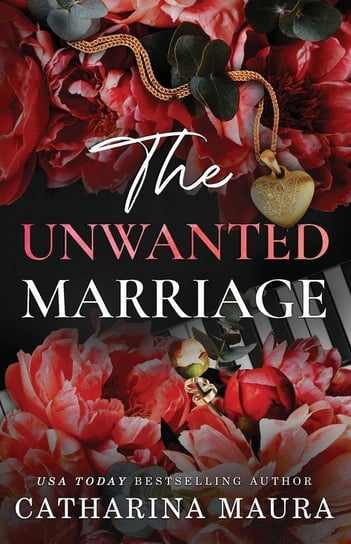 The Unwanted Marriage Catharina Maura