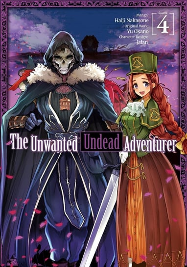 The Unwanted Undead Adventurer. Volume 4 Yu Okano