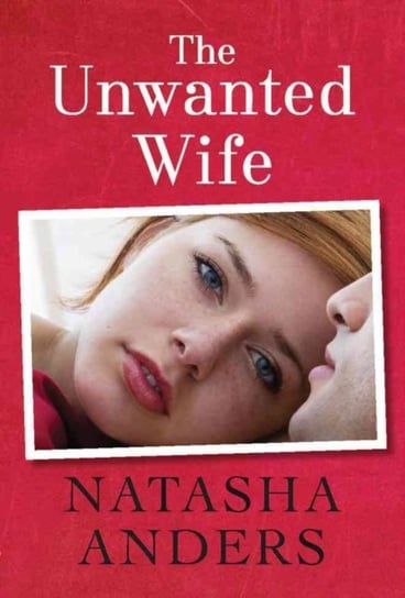 The Unwanted Wife Anders Natasha